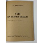 Baczko Henryk - Osiem dni na lewym brzegu (Warszawa 15-22 września 1944)