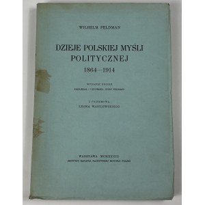 Feldman Wilhelm - Geschichte des polnischen politischen Denkens 1864-1914