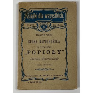 Galle Henryk - Epoka napoleońska w powieści Popioły Stefana Żeromskiego