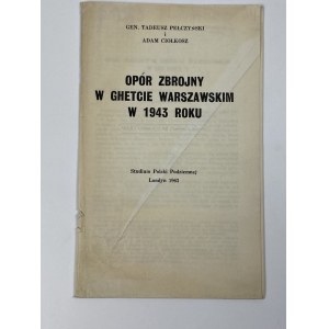 Pełczyński Tadeusz, Ciołkosz Adam, Bewaffneter Widerstand im Warschauer Ghetto