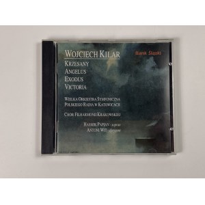 [dedication] Kilar Wojciech - Krzesany, Angelus, Exodus, Victoria [NOSPR] [Antoni Wit].