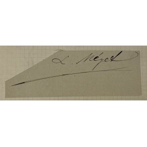 Autograf Leopolda Meyeta - kolekcjonera, bibliofila, literata i filantropa