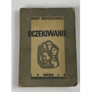 [Widmung an Władysław Babel] Broszkiewicz Jerzy - Oczekiwanie [Cover von Maria Hiszpańska].