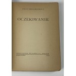 [věnování Władysławu Babelovi] Broszkiewicz Jerzy - Oczekiwanie [obálka Maria Hiszpańska].