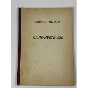 [Věnování Prof. F. Bielakovi] Mężyński Kazimierz - K.C. Mrongowiusz [otisk z Gdaňské ročenky].