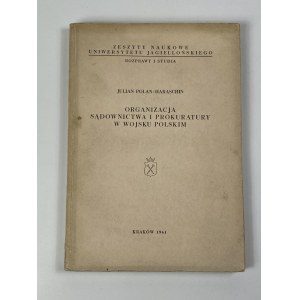 [dedykacja] Polan - Haraschin Julian Organizacja sądownictwa i prokuratury w Wojsku Polskim