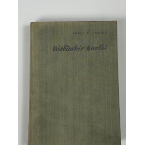[dedication to Maria Tyszkiewiczówna] Rudnicki Adolf - Blue Cards. A blind mirror of those years [drawings by Adam Marczynski] [1st ed.]