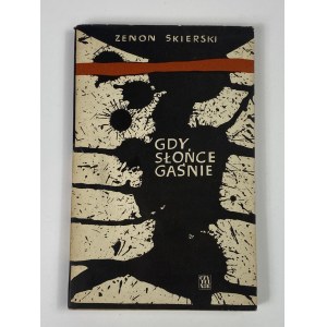 [Zenon Skierski Wenn die Sonne untergeht [1. Auflage] [Umschlag von Marian Stachurski].