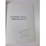 [Author's dedication] Kaczorowski Wojciech, Polish bibliophilic prints