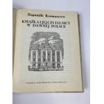 Kosmanowa Bogumiła, Książka i jej czytelnicy w dawnej Polsce