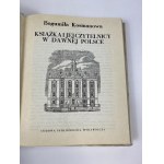 Kosmanowa Bogumiła, Das Buch und seine Leser im ehemaligen Polen