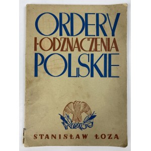 Łoza Stanisław, Ordery i odznaczenia polskie