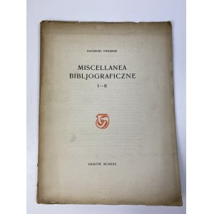 Piekarski Kazimierz, Miscellanea bibljograficzne I-II