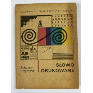 Przyrowski Zbigniew, The printed word