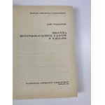 Wojakowski Józef, Bibliothek des Königlichen Kadettenkorps in Warschau [Auflage: 400 Exemplare].