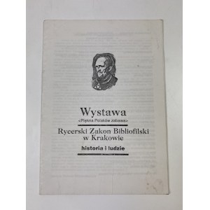 Wystawa Piękna Polaków zabawa. Rycerski Zakon Bibliofilski w Krakowie; historia i ludzie