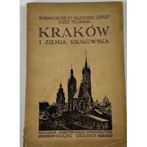Feldman Józef, Grodecki Roman, Lepszy Kazimierz, Krakov a oblasť Krakova