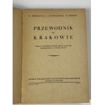 Homolicki R., Ludwikowski L., Sermak R., Guide to Krakow with a guidebook and plans of Śródmieście and Nowa Huta