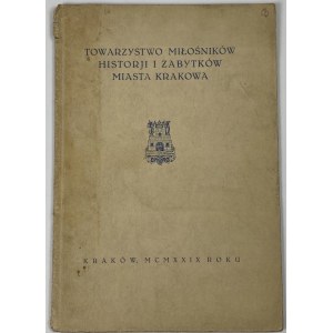 Society of Lovers of the History and Monuments of the City of Cracow 1897 - 1928
