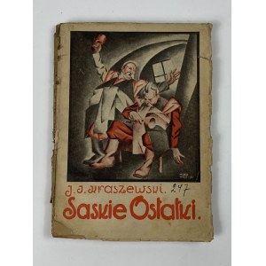 Kraszewski Józef Ignacy, Saskie ostatki (August III)