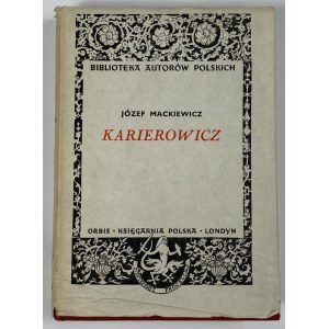 Mackiewicz Józef, Karierowicz [1. Auflage].