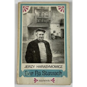 Harasymowicz Jerzy, Bar na Stawach [wydanie I]