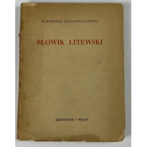 Iłłakowiczówna Kazimiera, Słowik litewski [wydanie I][podpis ochronny autorki]