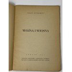 Putrament Jerzy, War and Spring [1st edition].