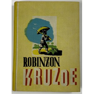 (Defoe Daniel) Anczyc Władysław Ludwik Przypadki Robinsona Kruzoe