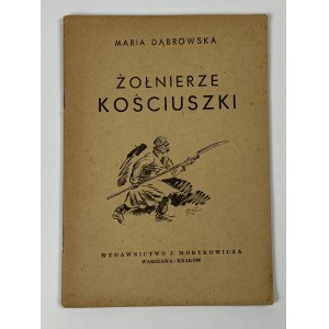 [Kosciuszko] Dabrowska Maria, Kosciuszko's Soldiers