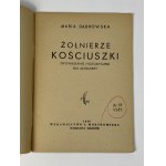 [Kościuszko] Dąbrowska Maria, Żołnierze Kościuszki