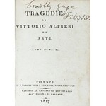 Alfieri da Asti Vitttorio - Tragedie. Tomo I-IV. Firenze 1817.