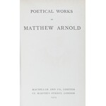 Arnold Matthew - Poetical Works. London 1913. Macmillan and Co., Limited.