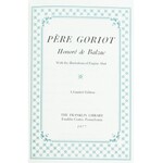 Balzac Honore de - Pere Goriot. With the illustrations of Eugene Abot. Pennsylvania 1977, The Fra...