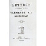 Clemente XIV (Ganganelli) - Lettere ed Altre Opere . Vol. I-II. Milano 1831. Per Giovanni Silvestri.