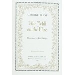 Eliot George - The Mill on the Floss. Illustrated by Paul Geiger. Pennsylvania 1982. The Franklin...