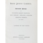 From Queen's Gardens. Selected Poems of Elizabeth Barrett Browning , Jean Ingelow, Adelaide A. Pr...