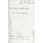 Grillo Luigi - Favole esopiane . Londra 1800. Printed for G. Polidori.