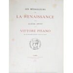 Heiss Aloiss - Les medailleurs de La Renaissance Vittore Pisano. Paris 1881 . J. Rothschild, Edit...