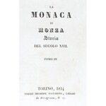 La Monaca di Monza. Storia del secolo XVII. Tomo I-IV. Torino 1834. Presso Giuseppe Vaccarino.
