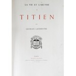 Lafenestre Georges - La vie et l’’oeuvre de Titien. Paris (ok 1880) Maison Quantin.