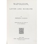 Masson Frederic - Napoleon, Lover and Husband. Translated from the french by J. M. Howell. New Yo...