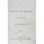 The Ballads of Ireland . Vol. I-II. Collected and Edited by Edward Hayes, Boston 1856. Patrick Do...