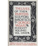 Vasari Giorgio - The lives of The Painters Sculptors & Architects. Translatead by A. B. Hinds. Vo...