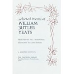 Yeats William Butler - Selected Poems . Illustrated by Liam Roberts. Pennsylvania 1979, The Frank...