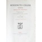Plon Eugene - Benevenuto Cellini. Recherches sur la vie , et sur son oeuvre. Paris 1883. E . Plon...