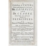 Clarke Samuel - A Collection of Papers, which passed between the late learned Mr. Leibnitz, and D...