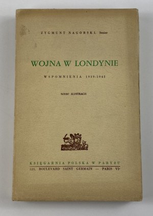 Nagórski Zygmunt (senior) - Wojna w Londynie. Wspomnienia 1939-1945