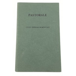 [Druk bibliofilski] Potocki of Montalk, Geoffrey Wladislas Vaile, Pastorale: poems [nakład 120 egz.]