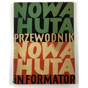 Czubała Tadeusz - Nowa Huta. Przewodnik informator